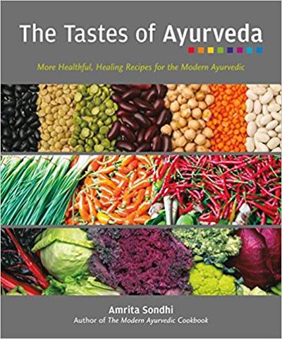 The Modern Ayurvedic & The Tastes of Ayurveda